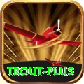 trout Official v5.5.5